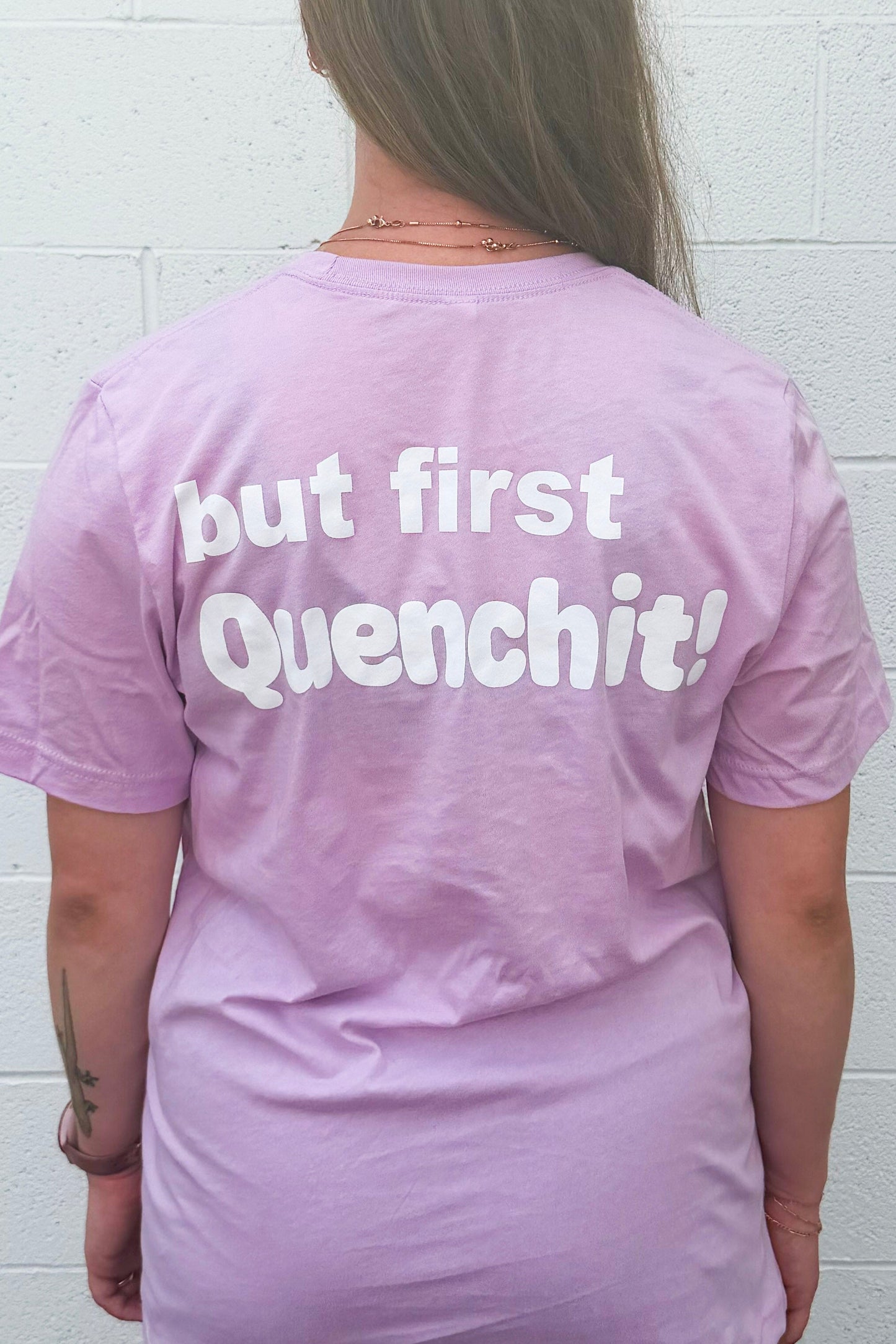 "But First Quench It" Logo T-Shirt