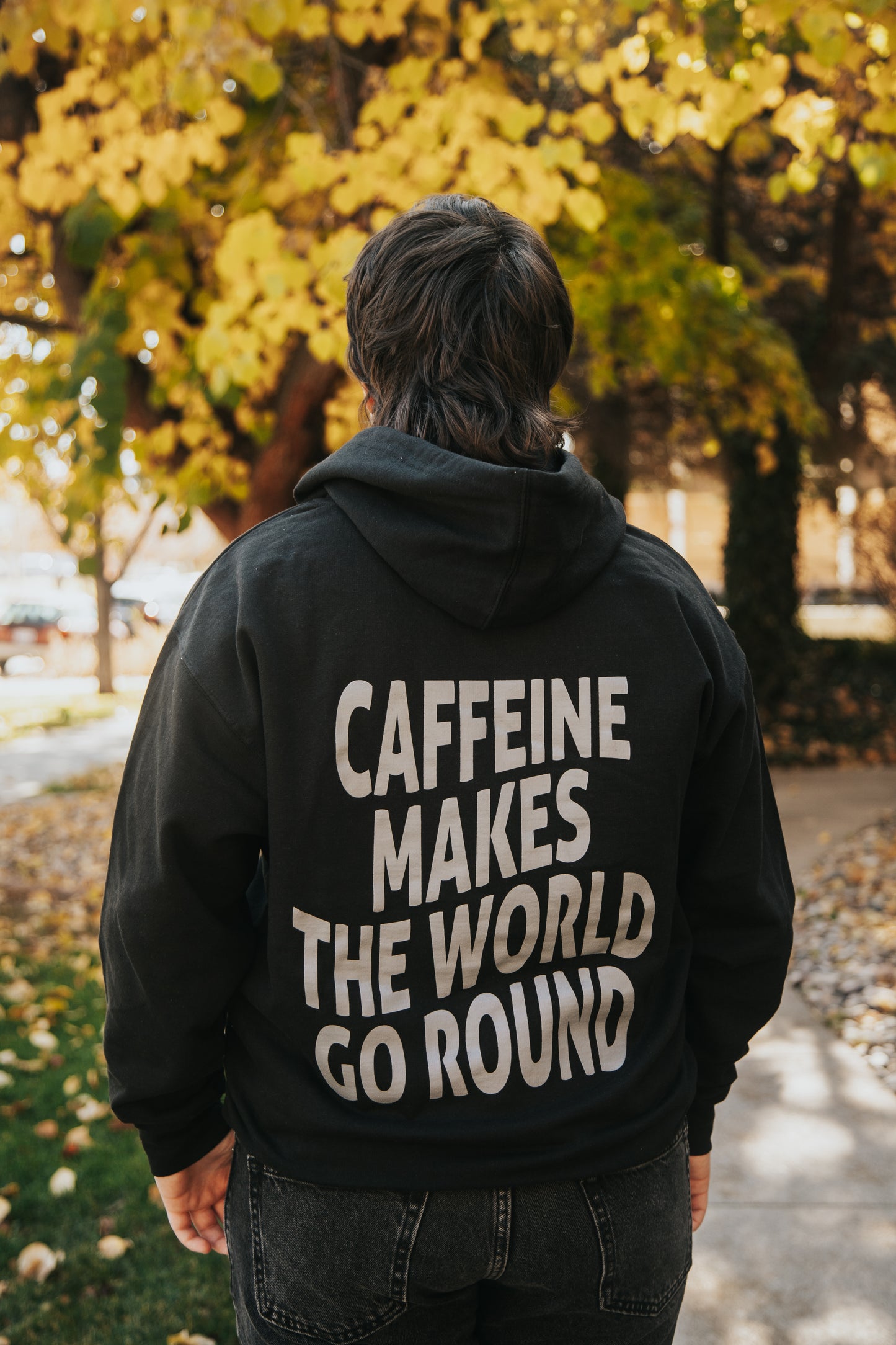 "Caffeine Makes the World Go Round" Hoodie