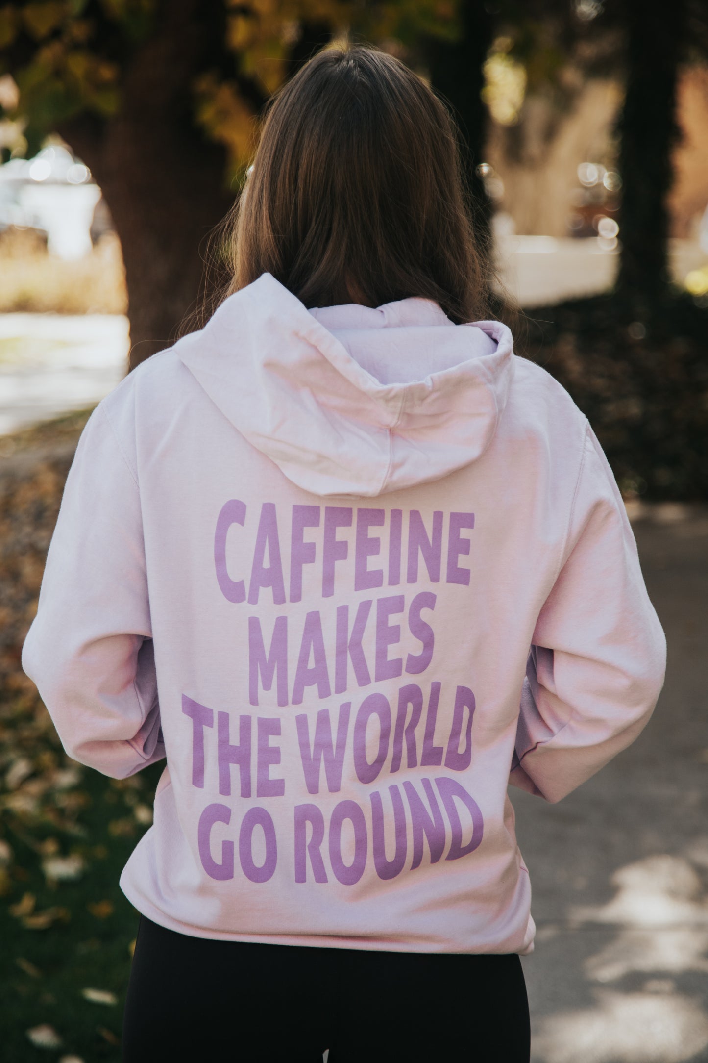 "Caffeine Makes the World Go Round" Hoodie